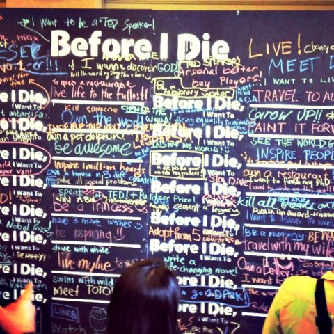 What would you write on the Before I Die, I Want To... board?